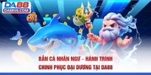 Bắn cá Nhân Ngư