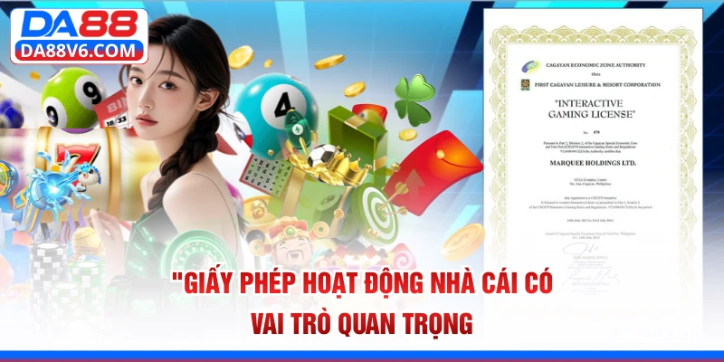 Giấy Phép Hoạt Động 1 Giấy phép hoạt động nhà cái có vai trò quan trọng