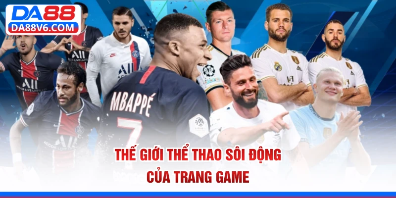 Thế giới thể thao sôi động của trang game